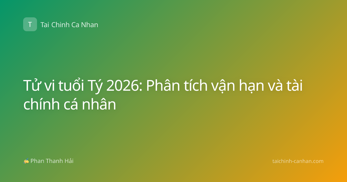 Tử vi tuổi Tý 2026: Phân tích vận hạn và tài chính cá nhân