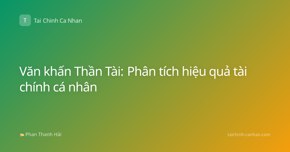 Văn khấn Thần Tài: Phân tích hiệu quả tài chính cá nhân